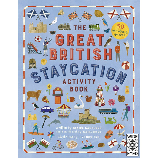 The Great British Staycation Activity Book - Rachel Dixon & Claire Saunders & Ms.Livi Gosling
