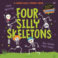 Four Silly Skeletons: The perfect picture book for Halloween!