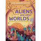 Aliens and Other Worlds: True Tales from Our Solar System and Beyond - Lisa Harvey-Smith