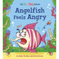 Angelfish Feels Angry (The Emotion Ocean) - Katie Woolley & David Arumi