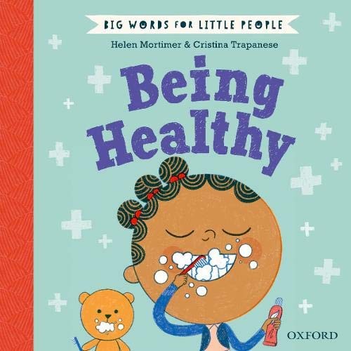 Big Words for Little People Being Healthy - Helen Mortimer & Cristina Trapanese