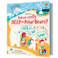 Can We Really Help the Polar Bears? - Katie Daynes & Róisín Hahessy