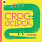 Croc o’Clock - Huw Lewis Jones & Ben Sanders