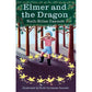 Elmer and the Dragon: My Father's Dragon Book Two
