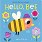 Hello Bee: Touch Feel and Reveal - Isabel Otter & Sophie Ledesma