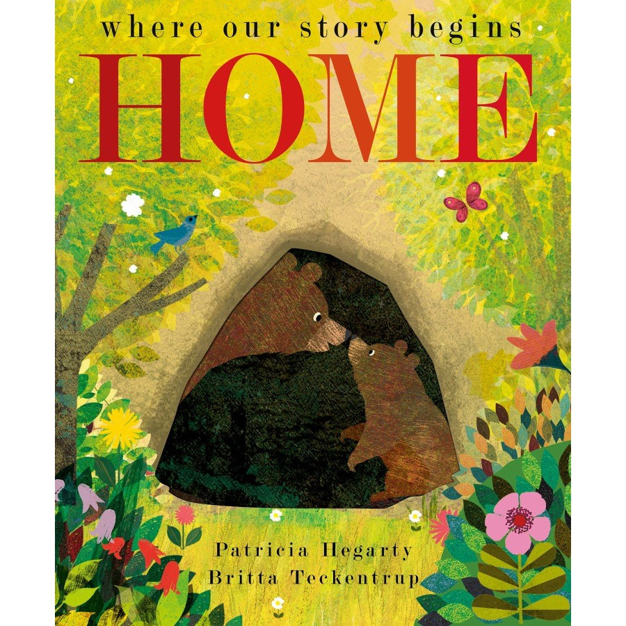 Home: Where our Story Begins - Britta Teckentrup & Patricia Hegarty (Paperback)