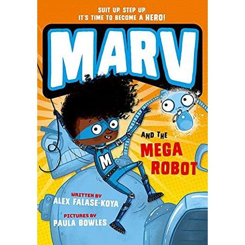 Marv and the Mega Robot - Alex Falase-Koya & Paula Bowles