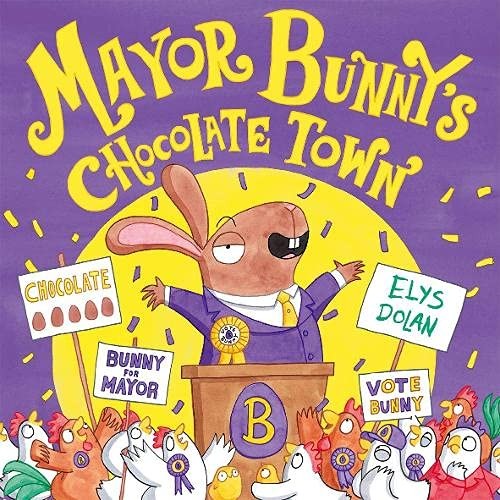 Mayor Bunny's Chocolate Town - Elys Dolan