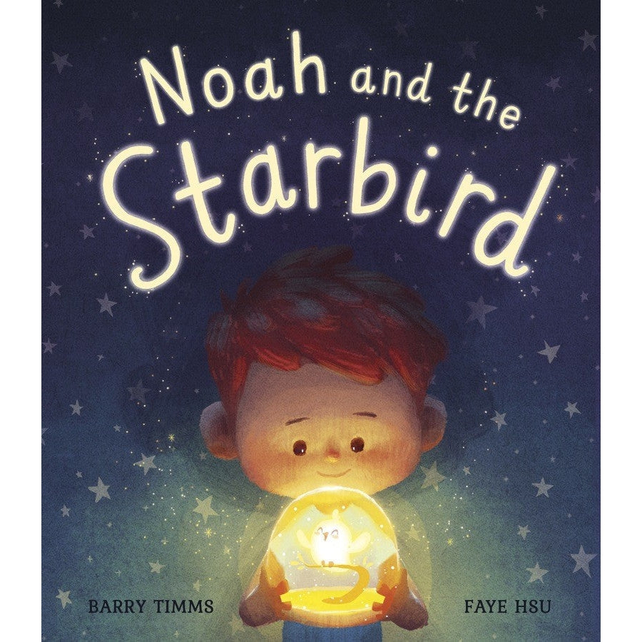 Noah and the Starbird - Barry Timms & Faye Hsu
