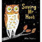 Saving Mr Hoot - Helen Stephens