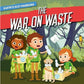 The War on Waste (Earth's Eco-Warriors) - Shalini Vallepur