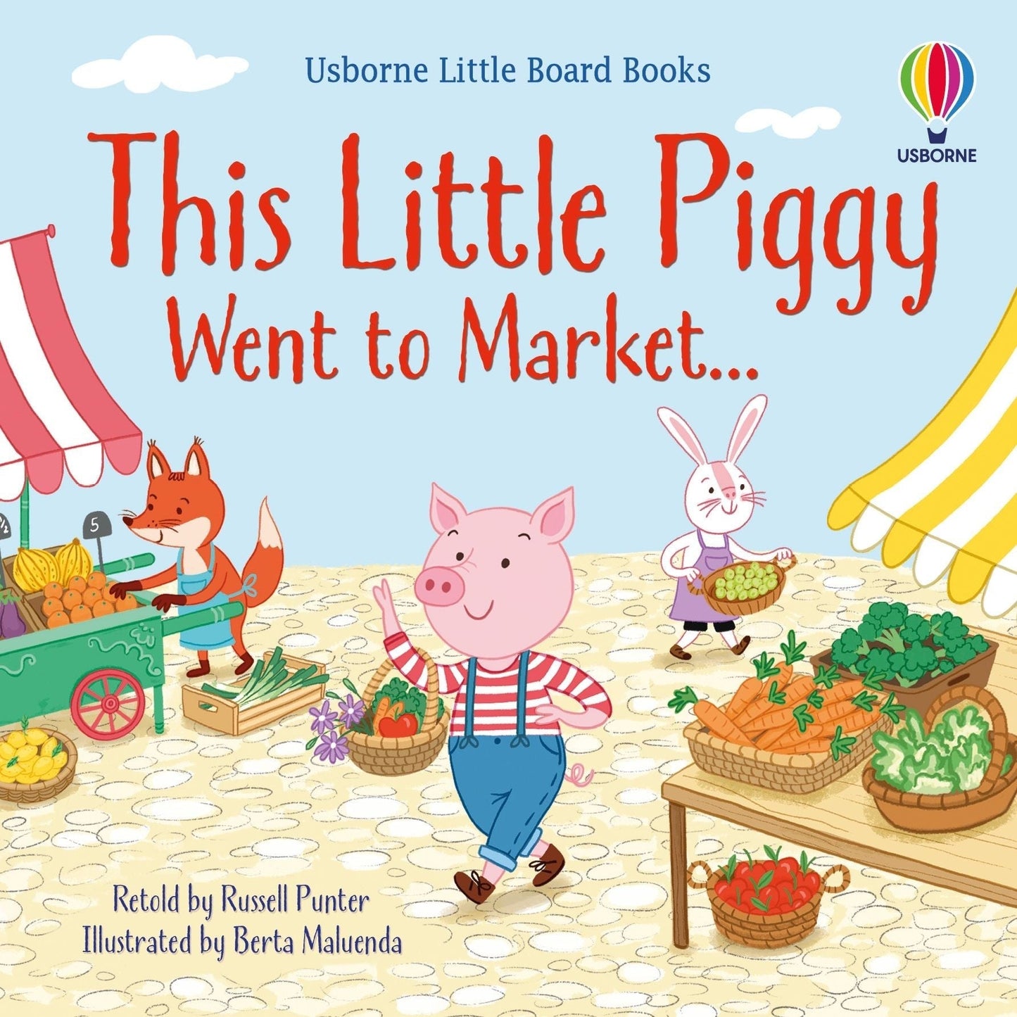 This Little Piggy Went to Market (Little Board Books) - Russell Punter & Berta Maluenda
