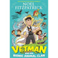 Vetman and His Bionic Animal Clan: An Amazing Animal Adventure From the Nation's Favourite Supervet - Noel Fitzpatrick