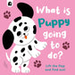 What is Puppy Going to Do?: Volume 4