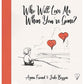 Who Will Love Me When You're Gone? (Big Little Hearts) - Anna Friend & Jake Biggin