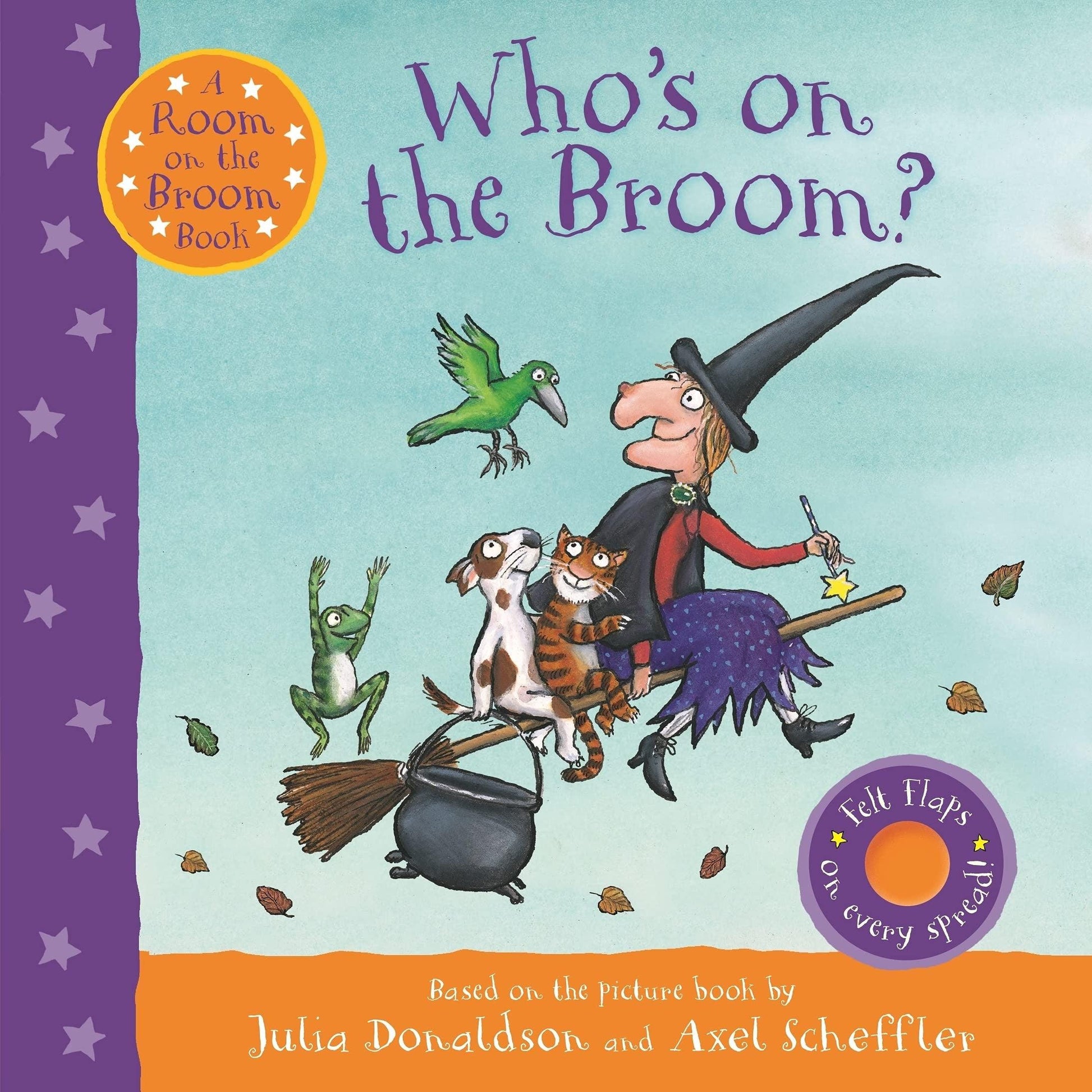 Who's on the Broom?: A Room on the Broom Book - Julia Donaldson & Axel Scheffler
